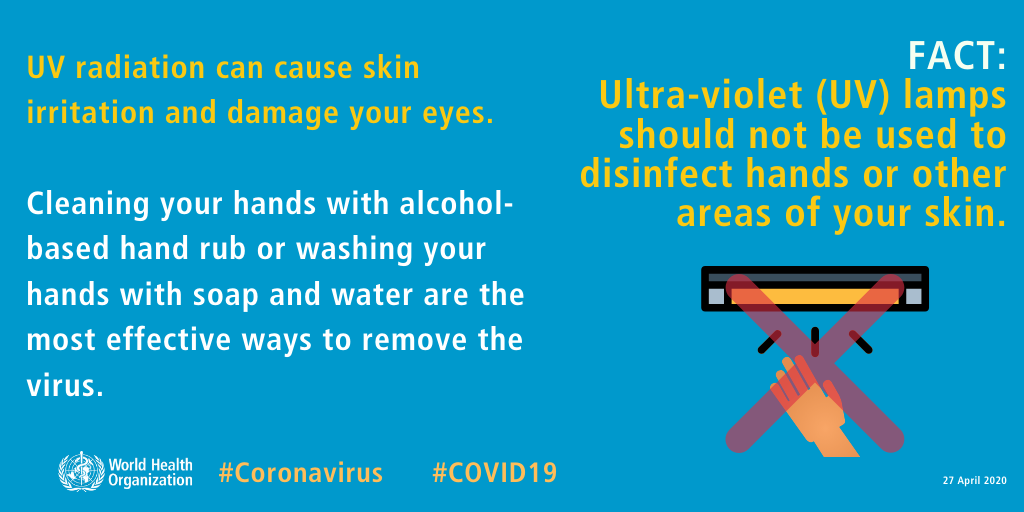 FACT: Ultra-violet (UV) lamps should not be used to disinfect hands or other areas of your skin